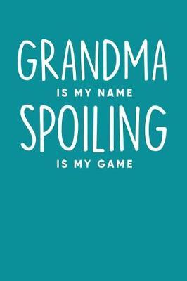 Grandma: Teal Turquoise Journal, Notebook, And Diary Note Book