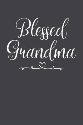 Grandma: Journal, Notebook, And Diary Note Book