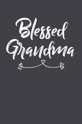 Grandma: Journal, Notebook, And Diary Note Book