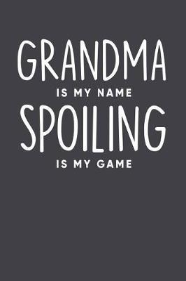 Grandma: Journal, Notebook, And Diary Note Book