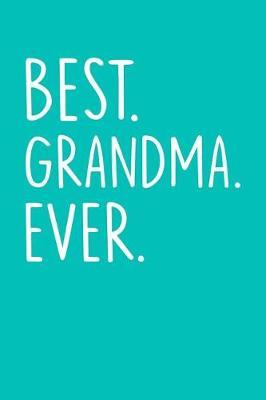 Grandma: Teal Turquoise Journal, Notebook, And Diary Note Book