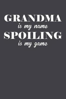 Grandma: Journal, Notebook, And Diary Note Book