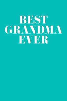 Grandma: Teal Turquoise Journal, Notebook, And Diary Note Book