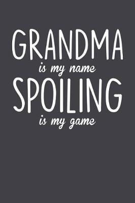 Grandma: Journal, Notebook, And Diary Note Book