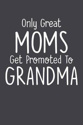 Grandma: Journal, Notebook, And Diary Note Book