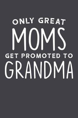 Grandma: Journal, Notebook, And Diary Note Book