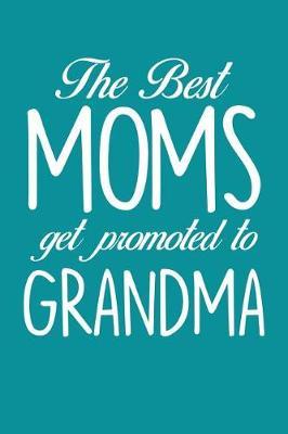 Grandma: Teal Turquoise Journal, Notebook, And Diary Note Book