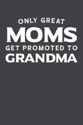 Grandma: Journal, Notebook, And Diary Note Book