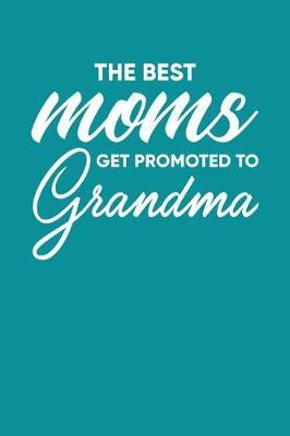 Grandma: Teal Turquoise Journal, Notebook, And Diary Note Book