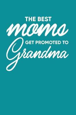 Grandma: Teal Turquoise Journal, Notebook, And Diary Note Book