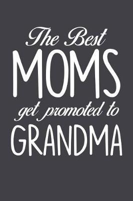 Grandma: Journal, Notebook, And Diary Note Book