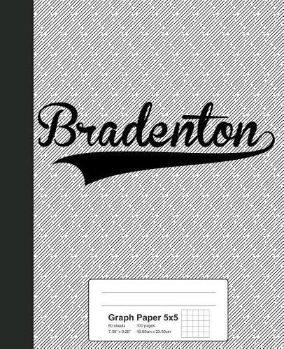 Graph Paper 5x5: BRADENTON Notebook
