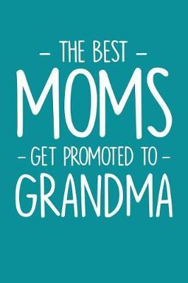 Grandma: Teal Turquoise Journal, Notebook, And Diary Note Book