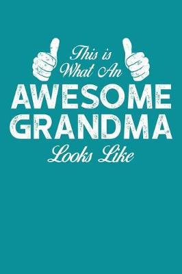 Grandma: Teal Turquoise Journal, Notebook, And Diary Note Book