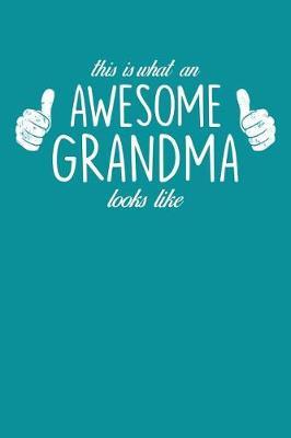 Grandma: Teal Turquoise Journal, Notebook, And Diary Note Book