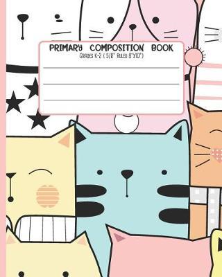 Primary Composition Book: Grades K-2 ( 5/8 Ruled 8x15 ) With Story Space and Dotted Mid Line