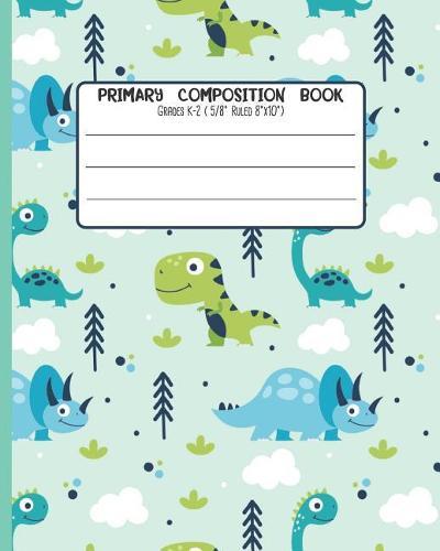 Primary Composition Book: Grades K-2 ( 5/8 Ruled 8x30 ) With Story Space and Dotted Mid Line