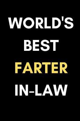 World's Best Farter In-Law: Funny Fart Joke Father- In Law Appreciation Gift Journal
