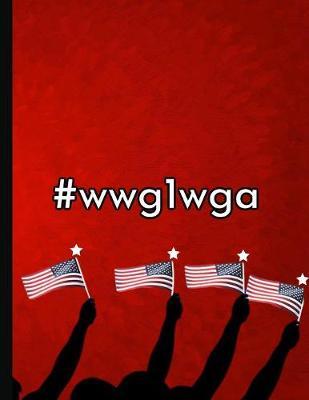 #wwg1wga: KAG MAGA 8.5 x 11 Make America Great Again Notebook Q anon Journal Planner Doodling Scrapbook Trumpster POTUS patriot paper pad support Red Republican - God Bless America