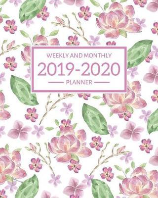 2019-2020 Planner Weekly And Monthly: Inspirational Quotes Habit Tracker Calendar And Organizer August 2019 - July 2020 Floral