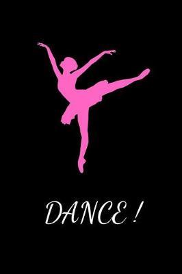 Ballerina Journal: Ballet Journal, Dance Notebook, Gift For Girls Who Love Ballet (6 x 9 Lined Notebook, 120 pages)