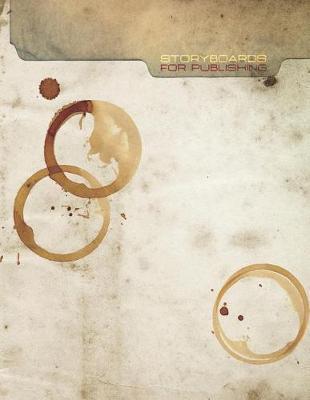 Storyboards for Publishing: A templated journal for writing and illustrating children's books