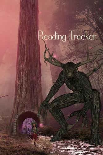 Reading Tracker: Fantasy Forest Creature Cover Reading Log For Kids and Teens Track, Rate, Review, and Logbook Reads Record Favourite Books Perfect Gift Book Enthusiasts, Book Lovers and Bookworms