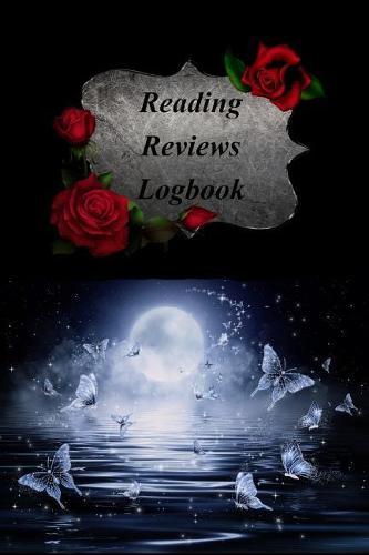 Reading Reviews Logbook: Moonlight Butterflies Cover Reading Log For Kids and Teens Track, Rate, Review, and Logbook Reads Record Favourite Books Perfect Gift Book Enthusiasts, Book Lovers and Bookworms