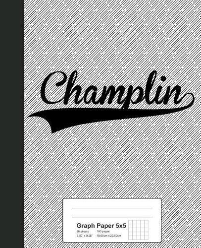 Graph Paper 5x5: CHAMPLIN Notebook
