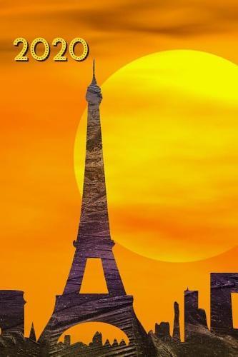 2020: Calendario e Agenda settimanale 2020 + calendario mensile + 20 pagine Indirizzi +20 pagine foderate +20 pagine Blanco per schizzi - Torre Eiffel di Parigi