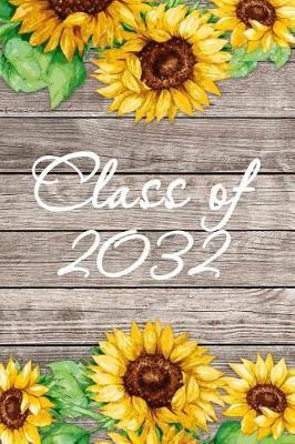 Class of 2032: Blank Notebook for Class of 2032 Seniors, 2032 Graduation Keepsake Gift, Lined Journal (6 x9 ) 120 Pages, College Ruled Composition Book