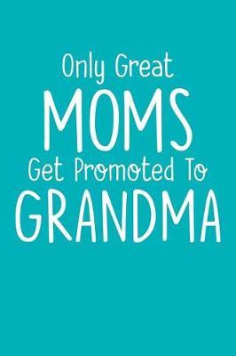 Grandma: Teal Turquoise Journal, Notebook, And Diary Note Book