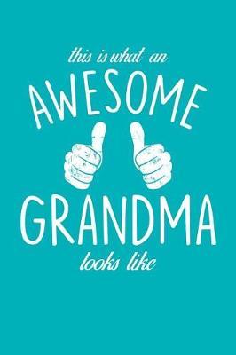 Grandma: Teal Turquoise Journal, Notebook, And Diary Note Book