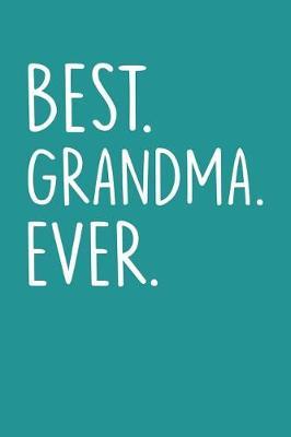 Grandma: Teal Turquoise Journal, Notebook, And Diary Note Book