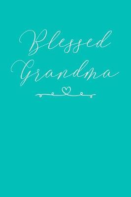 Grandma: Teal Turquoise Journal, Notebook, And Diary Note Book