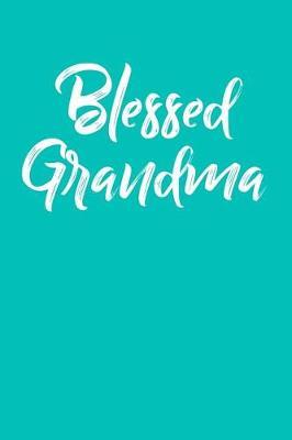 Grandma: Teal Turquoise Journal, Notebook, And Diary Note Book