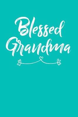 Grandma: Teal Turquoise Journal, Notebook, And Diary Note Book