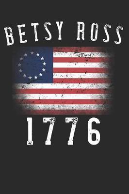 Betsy Ross 1776: American Flag Notebook Patriotic Vintage Distressed USA Flag Protest Blank Lined Composition Book Diary Journal For Patriots, Rebels & American Lover - Back To School History Class - Circle Arrangement Of 13 Stars & Colonies