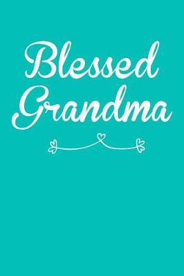 Grandma: Teal Turquoise Journal, Notebook, And Diary Note Book