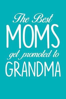 Grandma: Teal Turquoise Journal, Notebook, And Diary Note Book