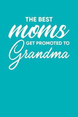 Grandma: Teal Turquoise Journal, Notebook, And Diary Note Book