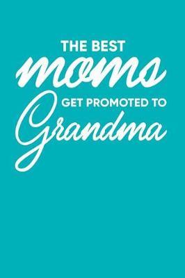 Grandma: Teal Turquoise Journal, Notebook, And Diary Note Book