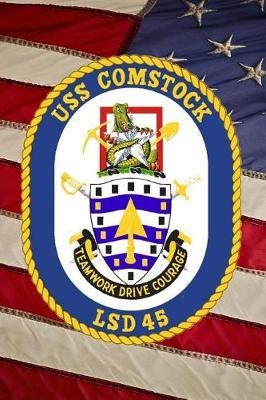 US Navy Dock Landing Ship USS Comstock (LSD 45) Crest Badge Journal: Take Notes, Write Down Memories in this 150 Page Lined Journal