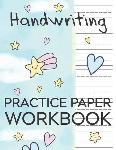 Handwriting Practice Paper Workbook: Primary Ruled With Dotted Midline For Preschoolers To 1st Grade - Sun Stars Heart In Sky