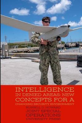 Intelligence in Denied Areas: New Concepts for a Changing Security Environment