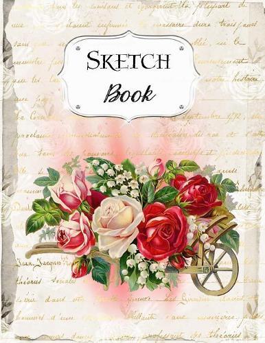 Sketch Book: Rose Sketchbook Scetchpad for Drawing or Doodling Notebook Pad for Creative Artists Red Ivory #1