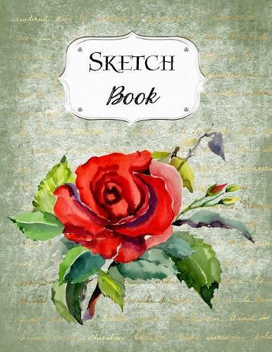 Sketch Book: Rose Sketchbook Scetchpad for Drawing or Doodling Notebook Pad for Creative Artists Green #3
