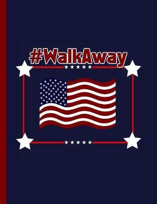 #WalkAway: KAG MAGA 8.5 x 11 Make America Great Again Notebook Q anon Journal Planner Doodling Scrapbook Trumpster POTUS patriot paper pad support Red Republican - God Bless America