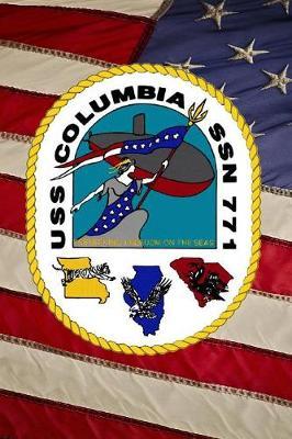 US Navy Submarine USS Columbia (SSN 771) Crest Badge Journal: Take Notes, Write Down Memories in this 150 Page Lined Journal