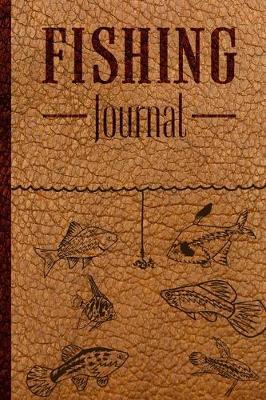 Fishing Journal: Fishing Log Book for Kids and Adults - Track your experiences, records or notes about food fishing spots.